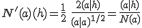 N'(a)(h)=\frac{1}{2}\ \frac{2(a|h)}{(a|a)^{1/2}}=\frac{(a|h)}{N(a)}